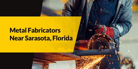 need sheet metal fabricators sarasota|THE BEST 10 Metal Fabricators in SARASOTA, FL .